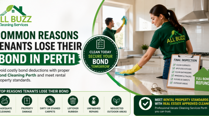 Common Reasons Tenants Lose Their Bond in Perth