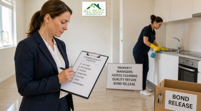 How Perth Property Managers Assess Cleaning Quality Before Bond Release